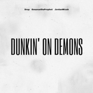 Dunkin' On Demons