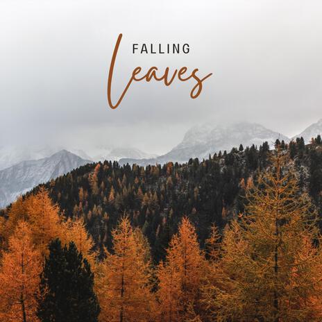 Falling Leaves | Boomplay Music