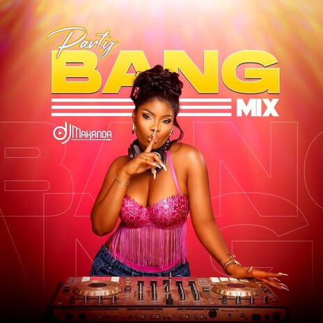 Party Bang Mix | Boomplay Music