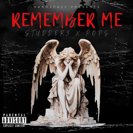 Remember Me ft. Studderz | Boomplay Music