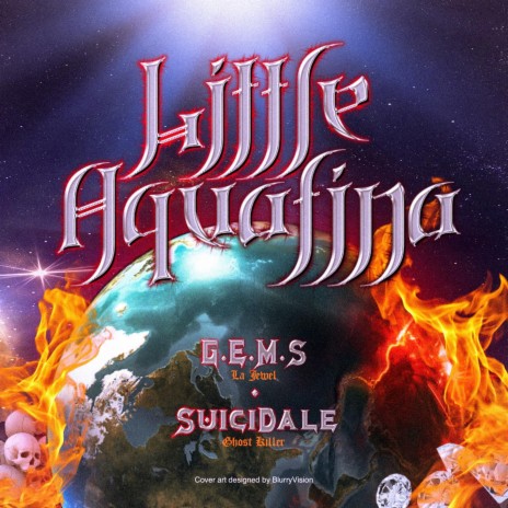 Little Aquafina ft. Suicidale