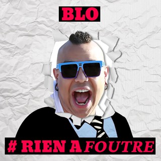 #RIEN A FOUTRE