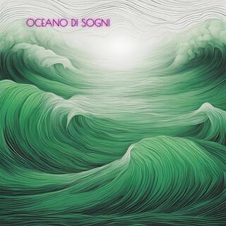 Oceano di sogni