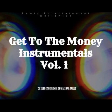 Get To The Money (Intro) ft. Shaq Trillz | Boomplay Music
