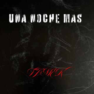 Una noche mas