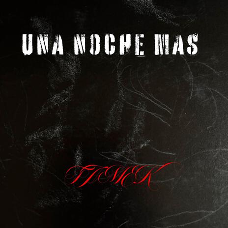 Una noche mas | Boomplay Music