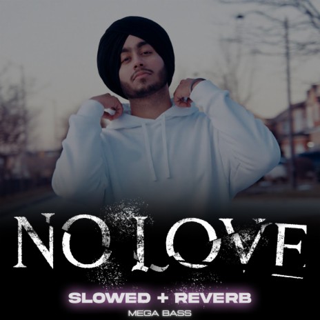 NO LOVE SHUBH Slowed + Reverb | Boomplay Music