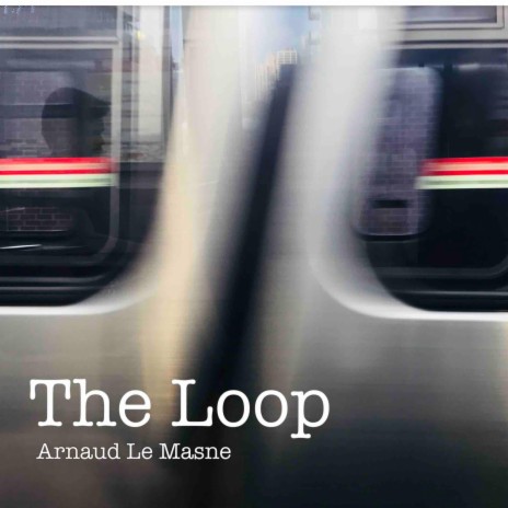 The Loop | Boomplay Music