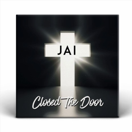 Closed the Door | Boomplay Music