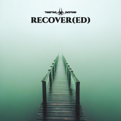 Recover(ed) | Boomplay Music