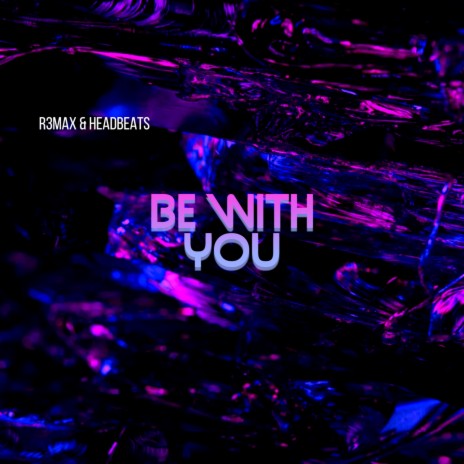 Be with you | Boomplay Music