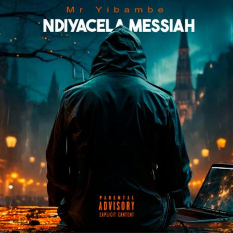 Ndiyacela Messiah (Gwijo) | Boomplay Music