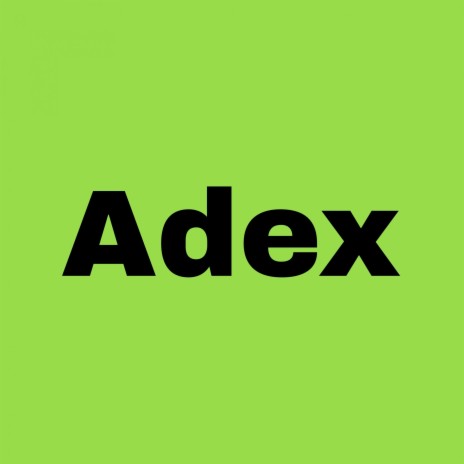 Adex | Boomplay Music