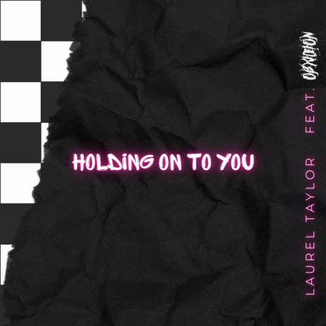 Holding On To You (OBXIDION Remix) ft. OBXIDION