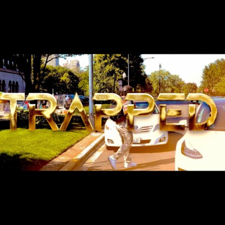 TRAPPED. | Boomplay Music