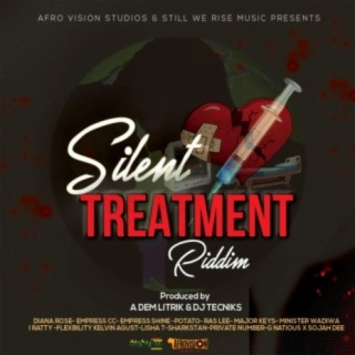 Silent Treatment Riddim