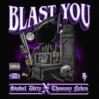 Blast You (feat. Thommy Nekro)