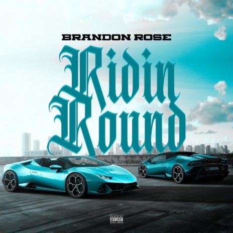 Ridin Round | Boomplay Music