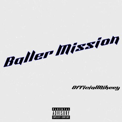 Baller Mission | Boomplay Music