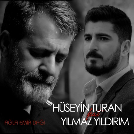 Ağla Emir Dağı ft. Yılmaz Yıldırım | Boomplay Music