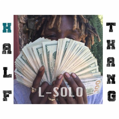 Half Thang | Boomplay Music