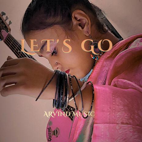 LET'S GO | Boomplay Music