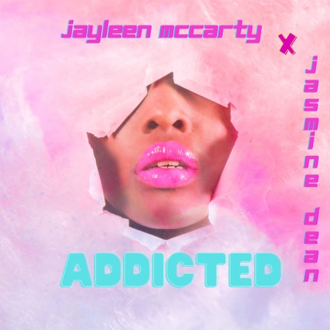 Addicted ft. Jasmine Dean | Boomplay Music