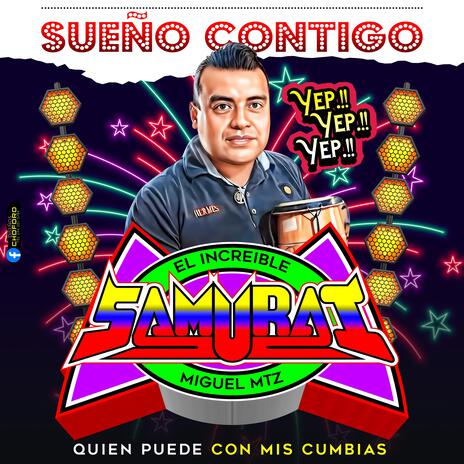 Sueno Contigo ft. Sonido Samurai | Boomplay Music