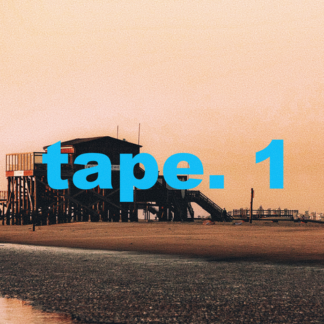 Tape 1 | Boomplay Music