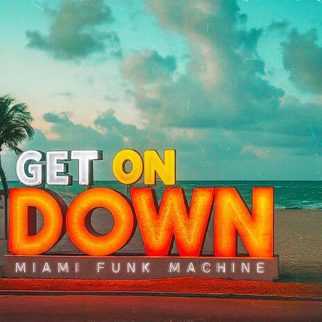 Get On Down | Boomplay Music