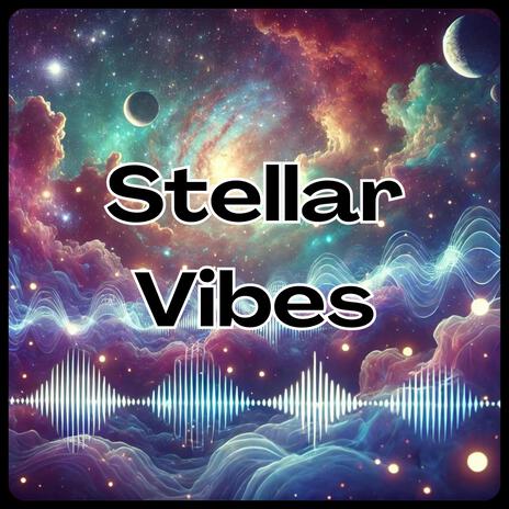 Stellar Vibes