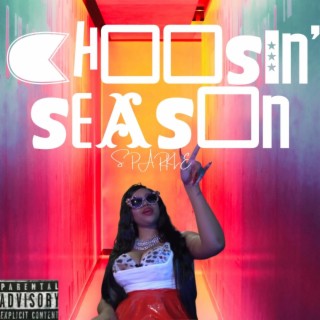 Choosin' Season lyrics | Boomplay Music