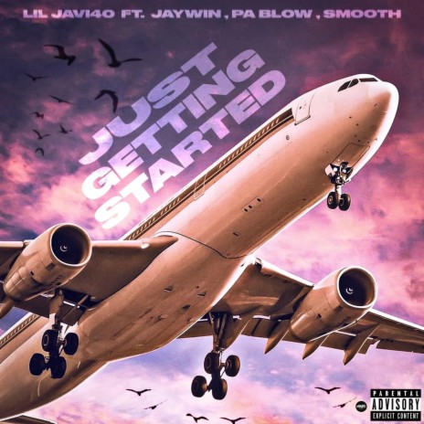 Just Getting Started ft. Jaywin, Pa Blow & Smooth | Boomplay Music