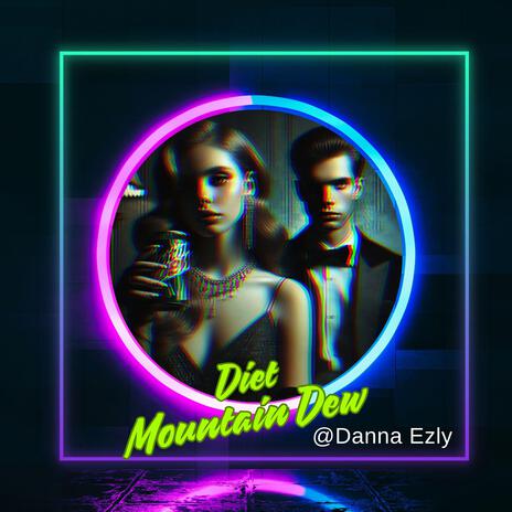 Diet Mountain Dew | Boomplay Music