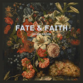 Fate & Faith (Deluxe Edition)