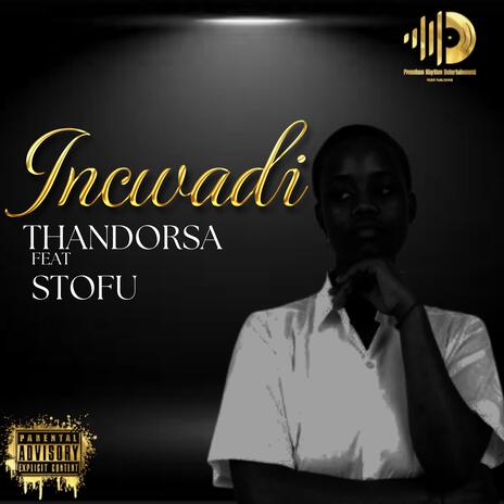 Incwadi ft. Stofu | Boomplay Music