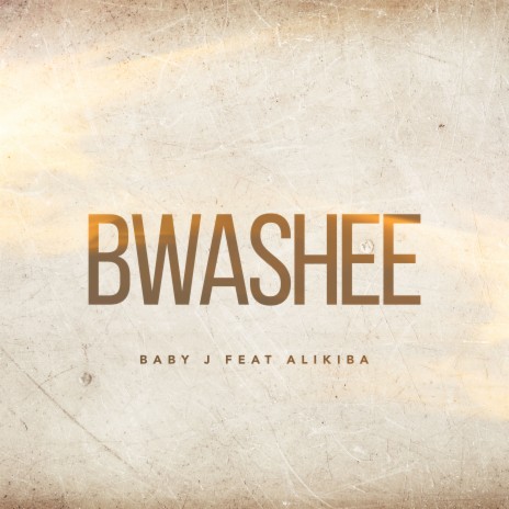 Bwashee ft. Alikiba | Boomplay Music