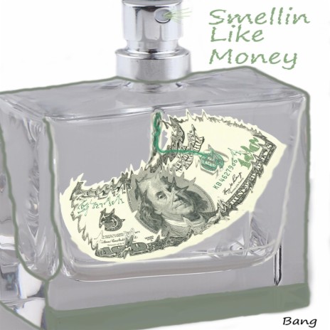 Smellin Like Money | Boomplay Music