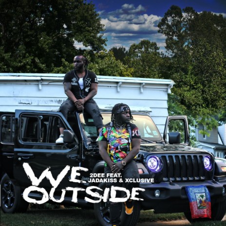 We Outside (Radio Edit) ft. jadakiss | Boomplay Music