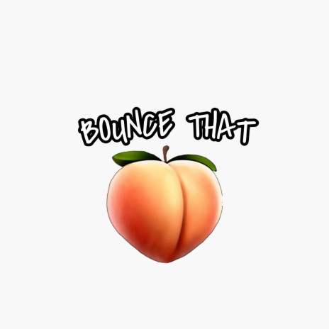 Bounce That ft. JJ Connek