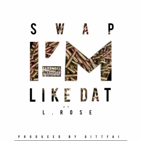 I'm like dat ft. L.Rose | Boomplay Music