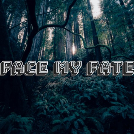 Face to Fate | Boomplay Music