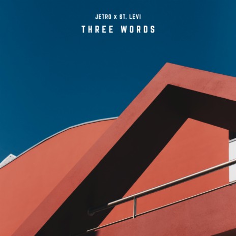 Three Words ft. JETRO | Boomplay Music