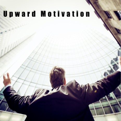 Upward Motivation | Boomplay Music