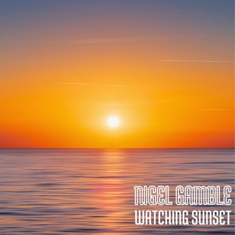 Watching Sunset | Boomplay Music