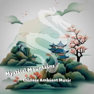 Mystical Mountains: Chinese Ambient Music