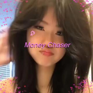 Money Chaser