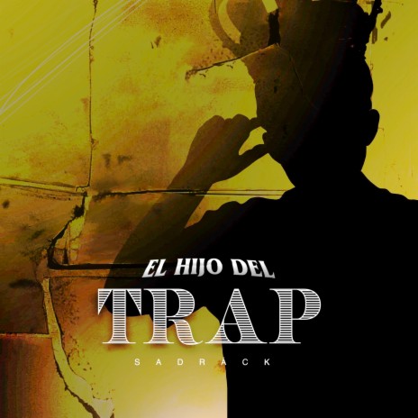 El Hijo del Trap | Boomplay Music