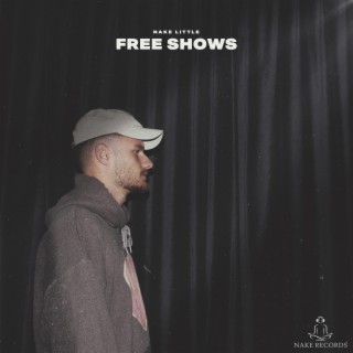 Free shows lyrics | Boomplay Music