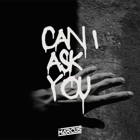 Can I Ask You | Boomplay Music